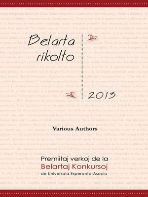 cover image of Belarta rikolto 2013. Premiitaj verkoj de la Belartaj Konkursoj de Universala Esperanto-Asocio